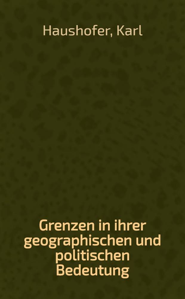 Grenzen in ihrer geographischen und politischen Bedeutung