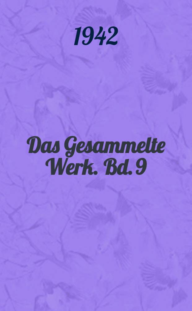 Das Gesammelte Werk. Bd. 9 : Anna ; Phantom ; Die Insel der Grossen Mutter