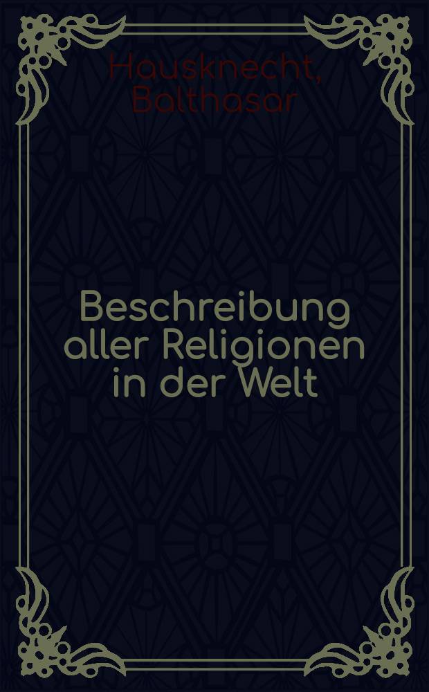 Beschreibung aller Religionen in der Welt