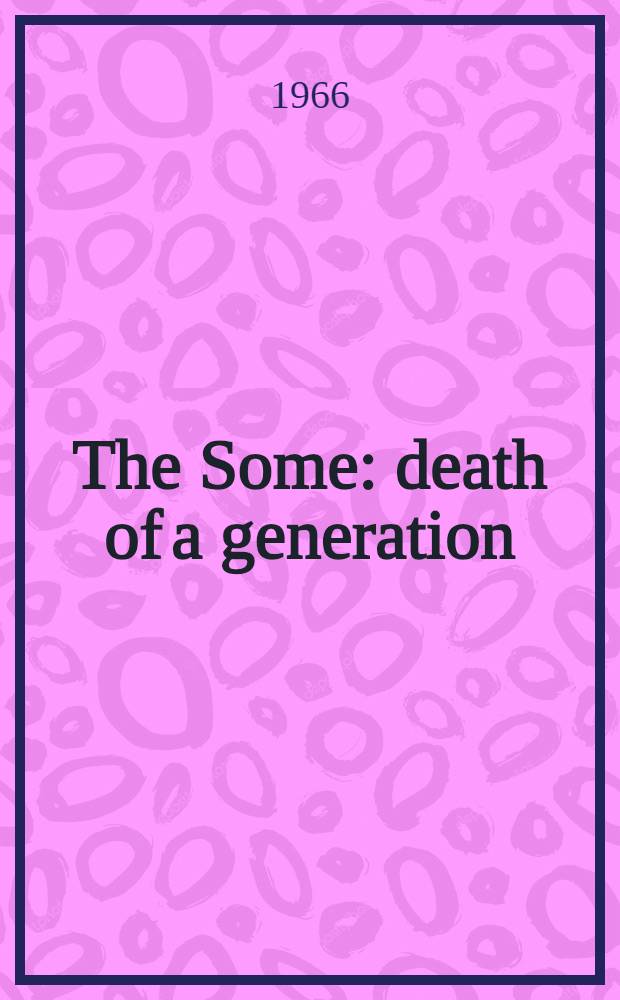 The Some: death of a generation