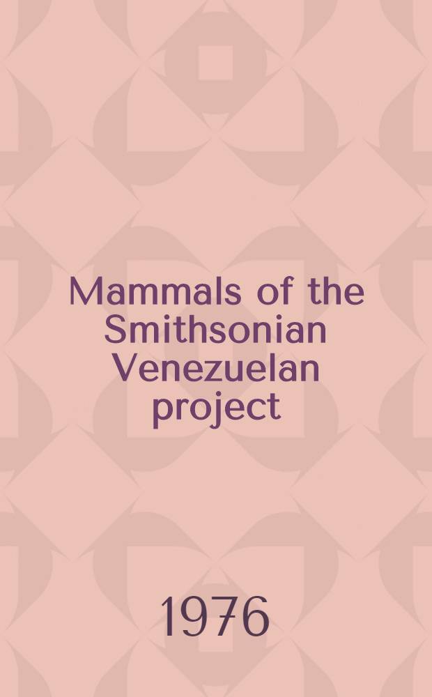 Mammals of the Smithsonian Venezuelan project