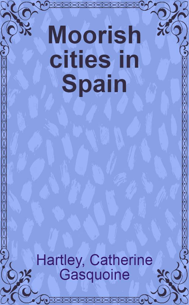 Moorish cities in Spain