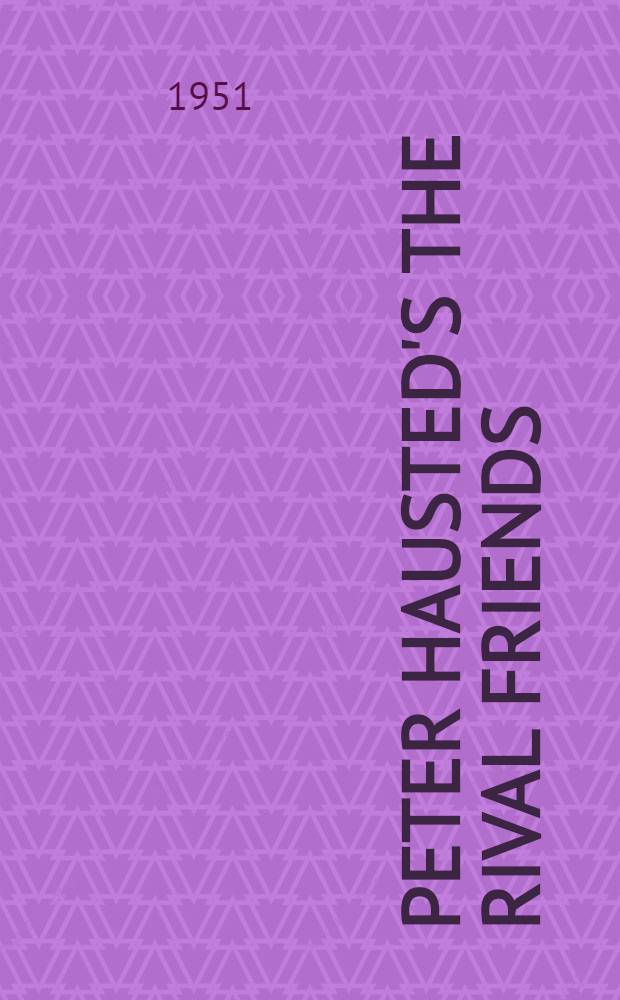 Peter Hausted's The rival friends