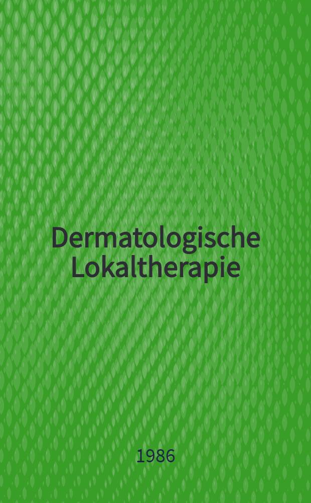 Dermatologische Lokaltherapie