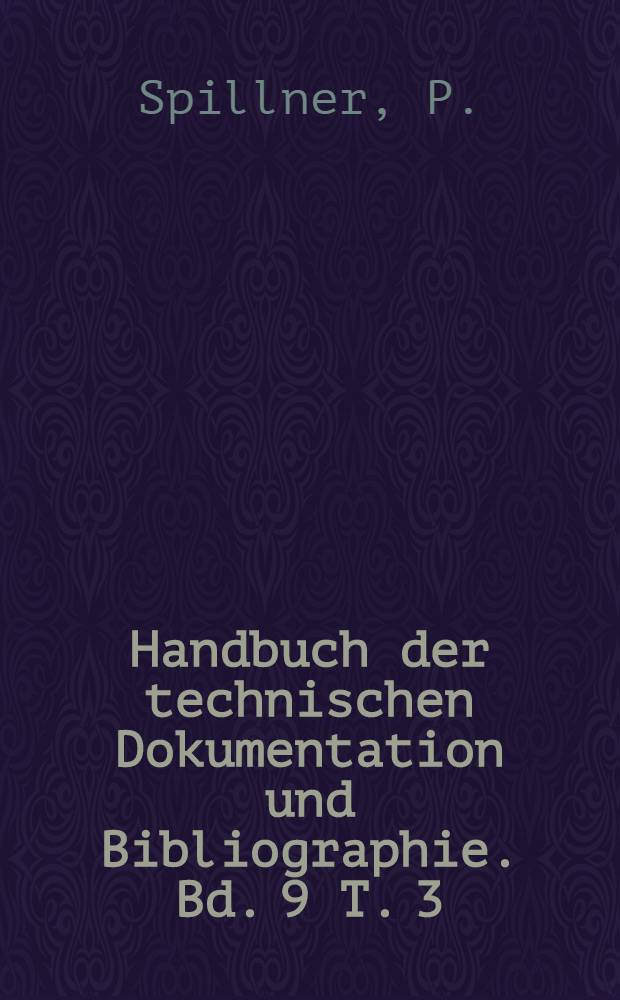 Handbuch der technischen Dokumentation und Bibliographie. Bd. 9 [T. 3] : Internationales Wörterbuch der Abkürzungen von Organisationen