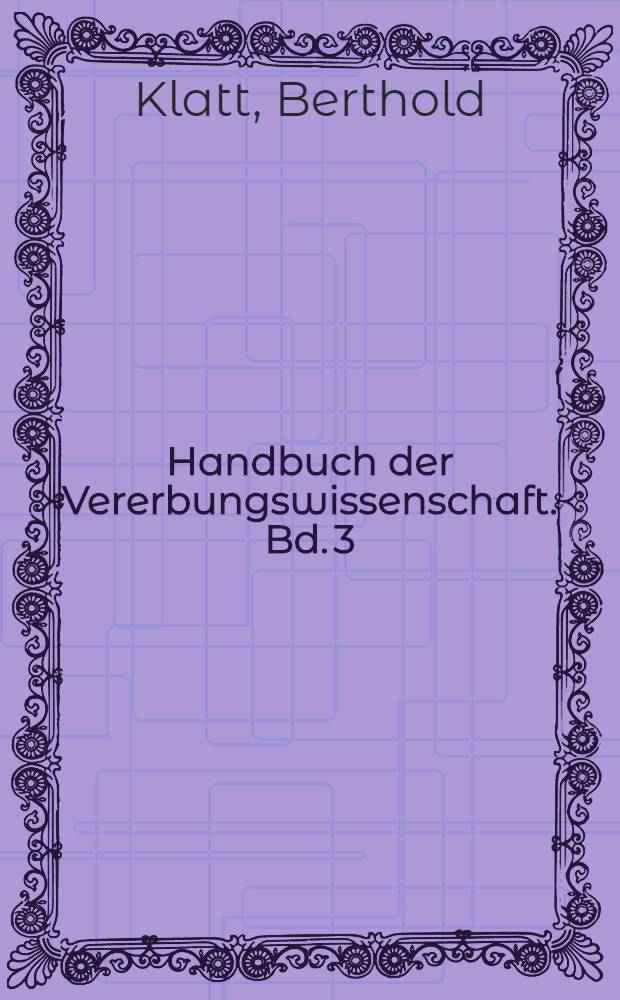 Handbuch der Vererbungswissenschaft. Bd. 3 (K) : Entstehung der Haustiere