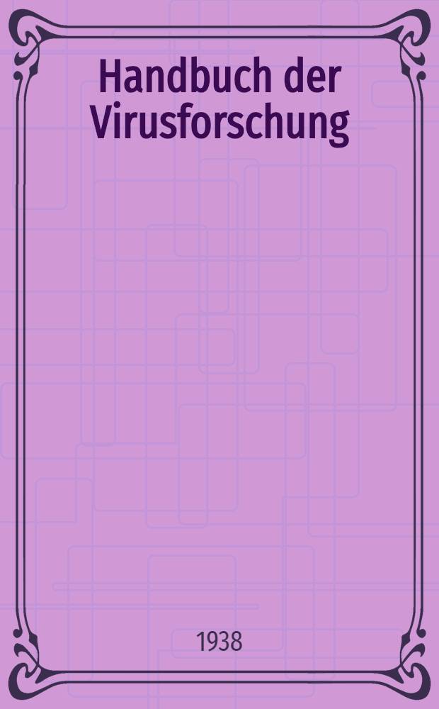 Handbuch der Virusforschung