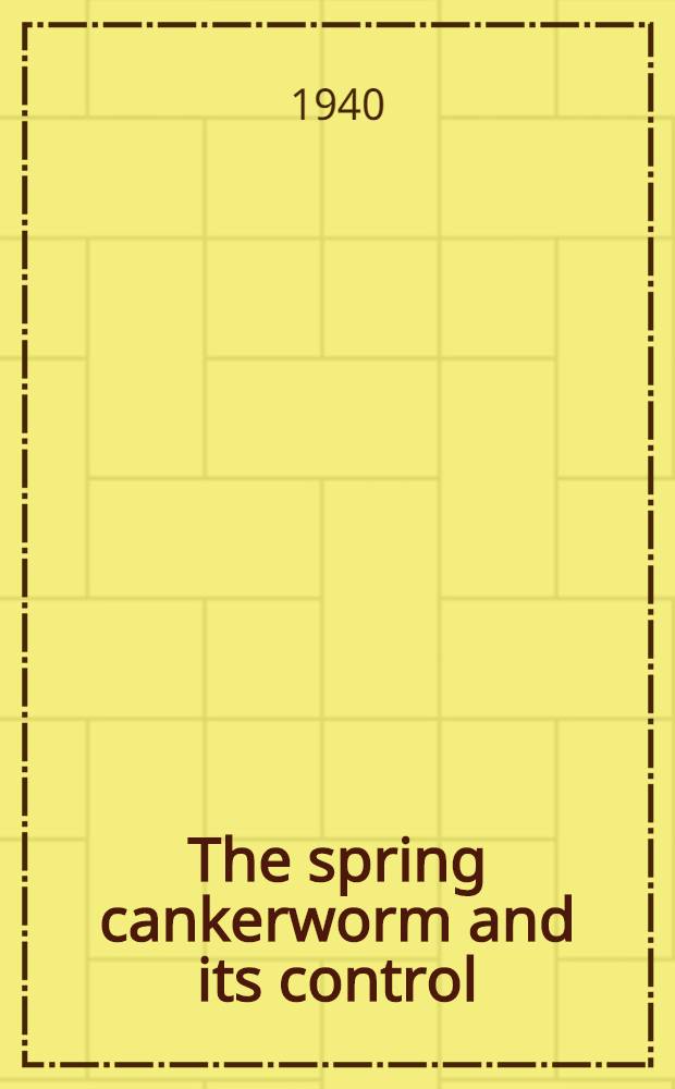 The spring cankerworm and its control