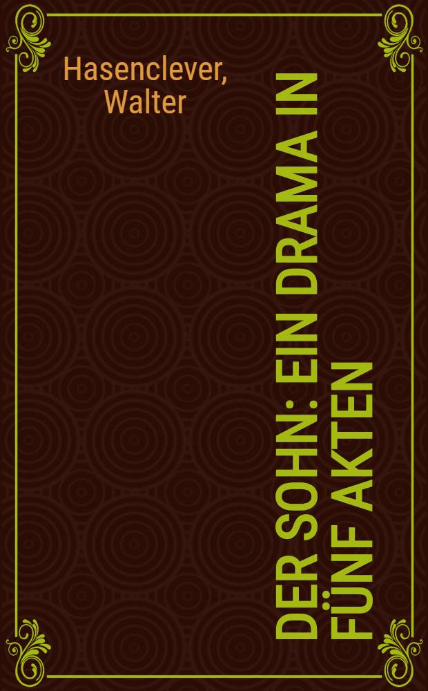 Der Sohn : Ein Drama in fünf Akten