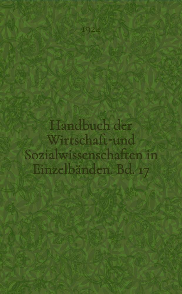 Handbuch der Wirtschafts- und Sozialwissenschaften in Einzelbänden. Bd. 17 : Agrarpolitik