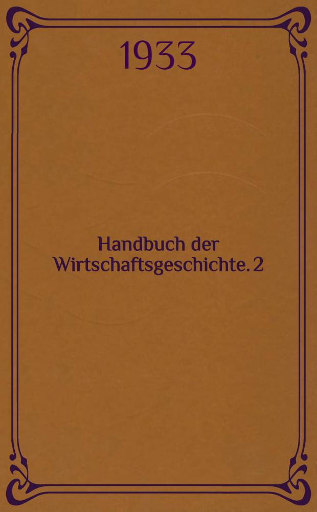 Handbuch der Wirtschaftsgeschichte. 2 : D&auml;nische Wirtschaftsgeschichte