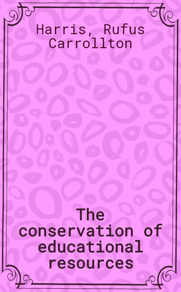 The conservation of educational resources