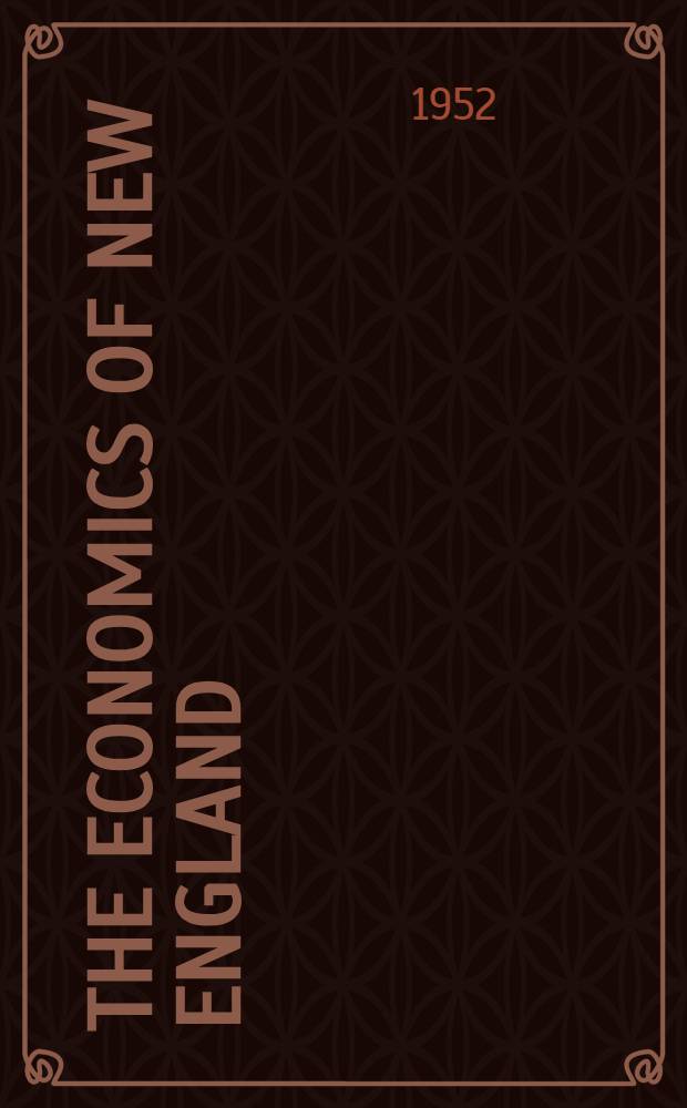 The economics of New England : Case study of an older area