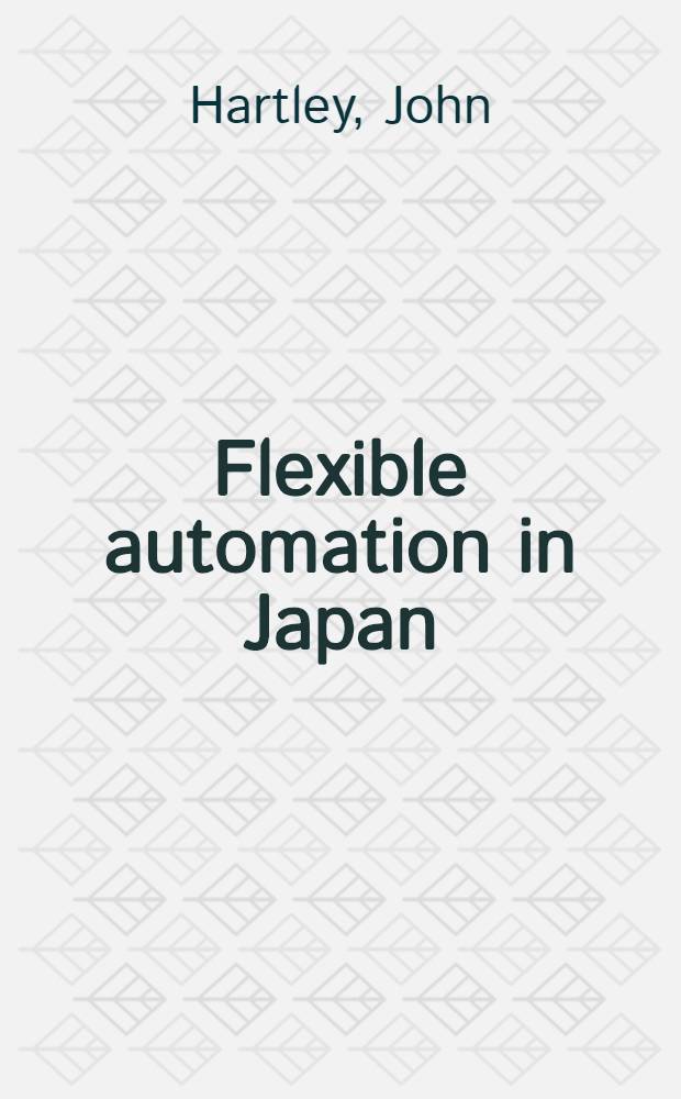 Flexible automation in Japan