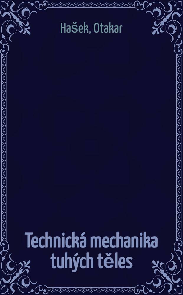 Technická mechanika tuhých těles