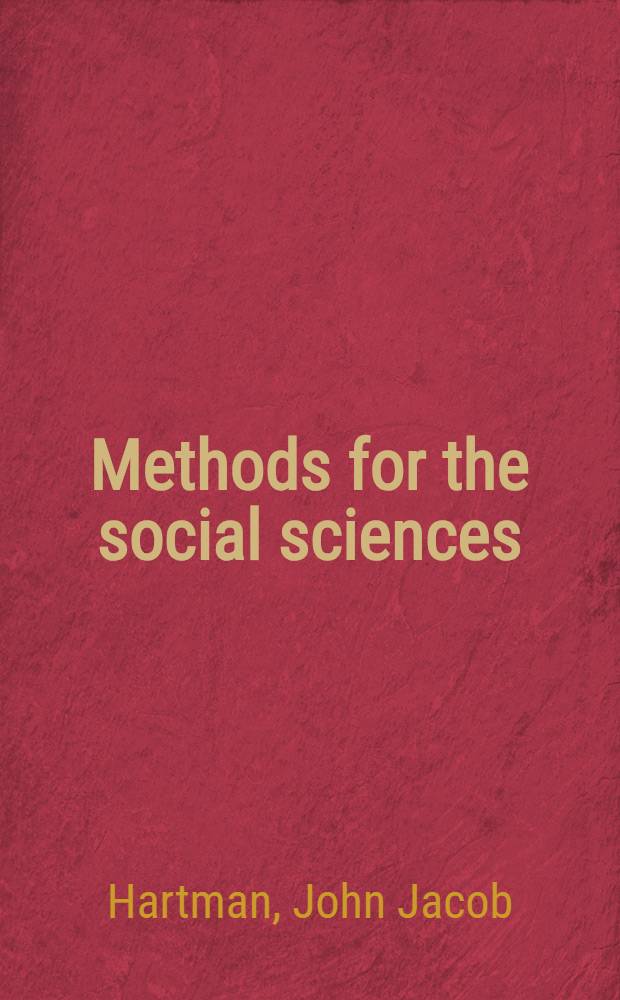Methods for the social sciences : A handb. for students a. non-specialists