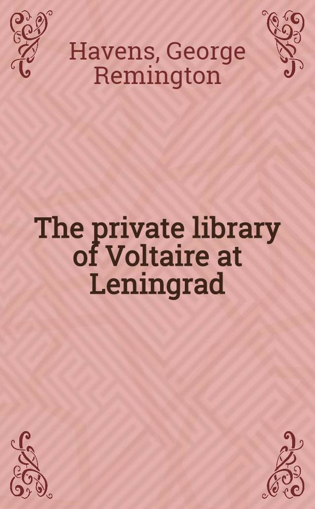 The private library of Voltaire at Leningrad