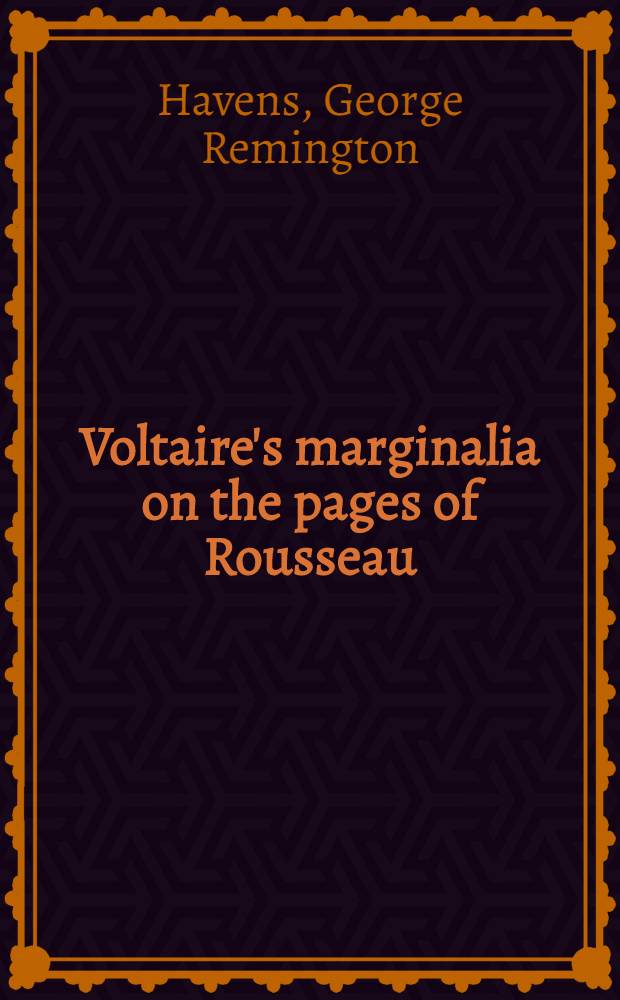 Voltaire's marginalia on the pages of Rousseau : A comparative study of ideas