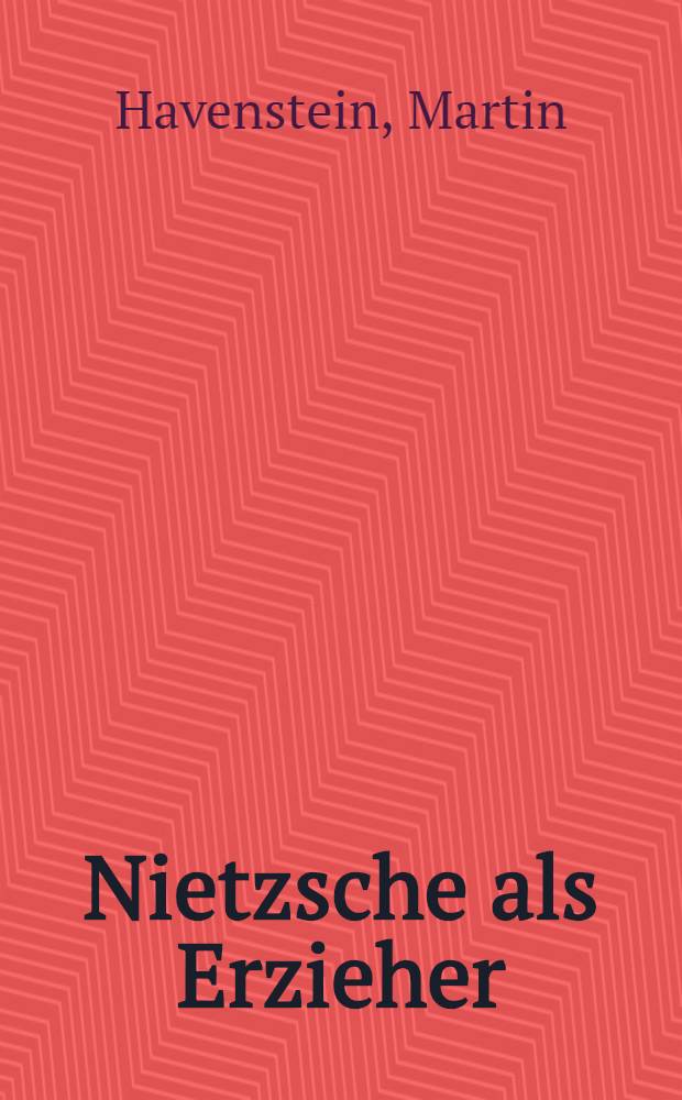 Nietzsche als Erzieher