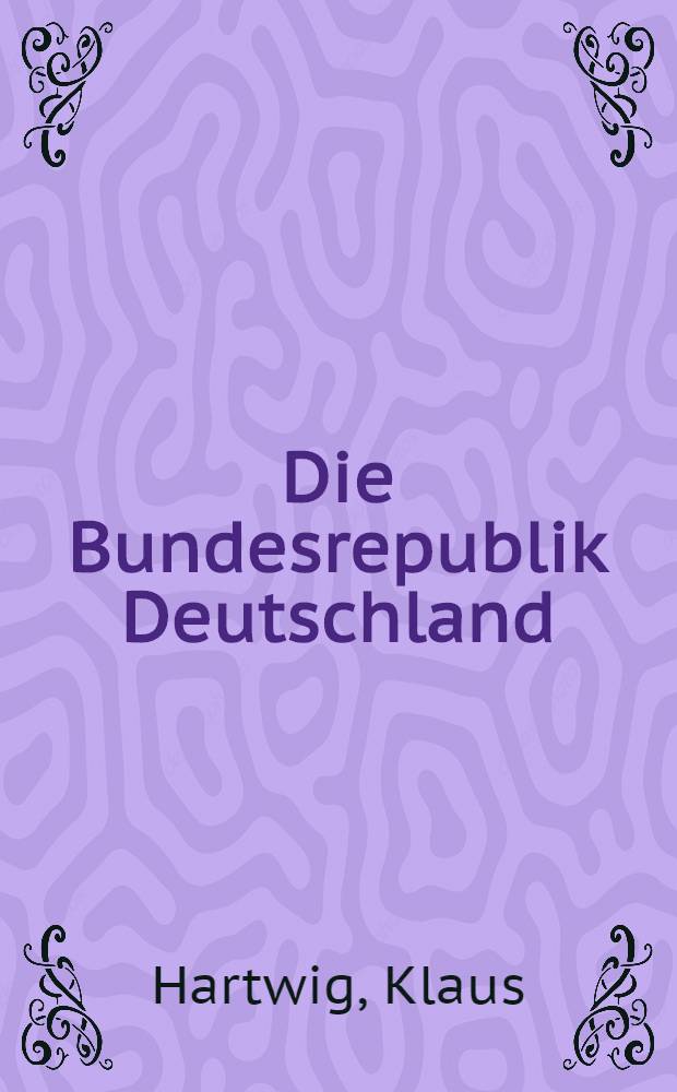 Die Bundesrepublik Deutschland
