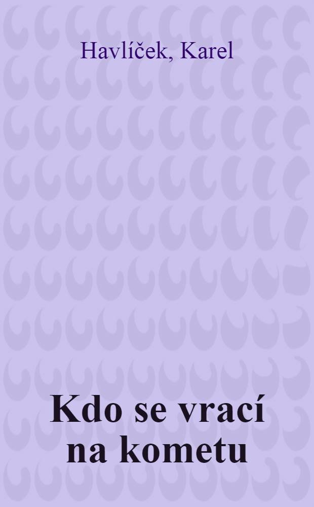Kdo se vrací na kometu