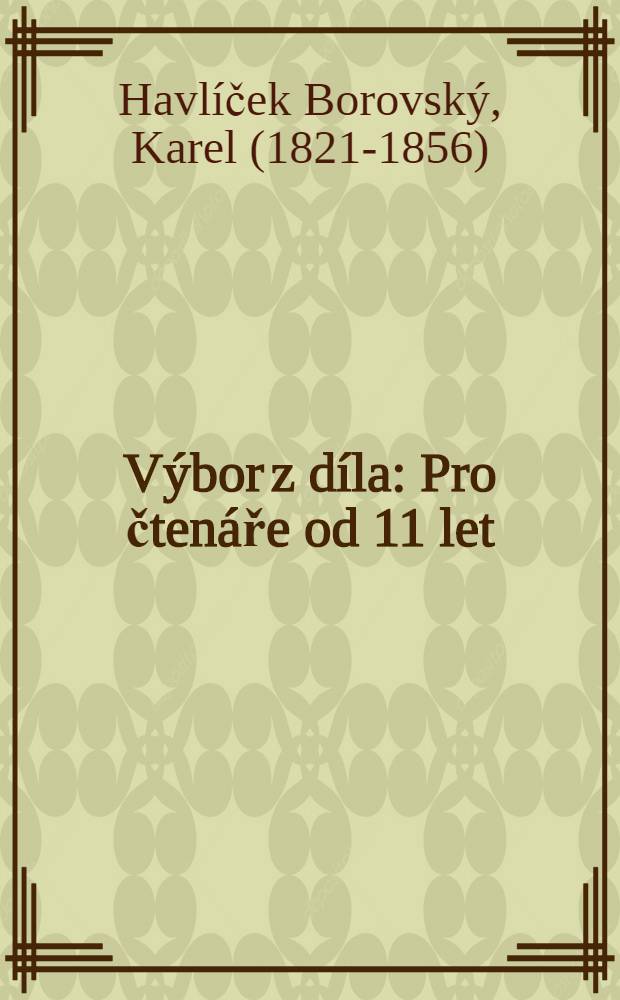 Výbor z díla : Pro čtenáře od 11 let