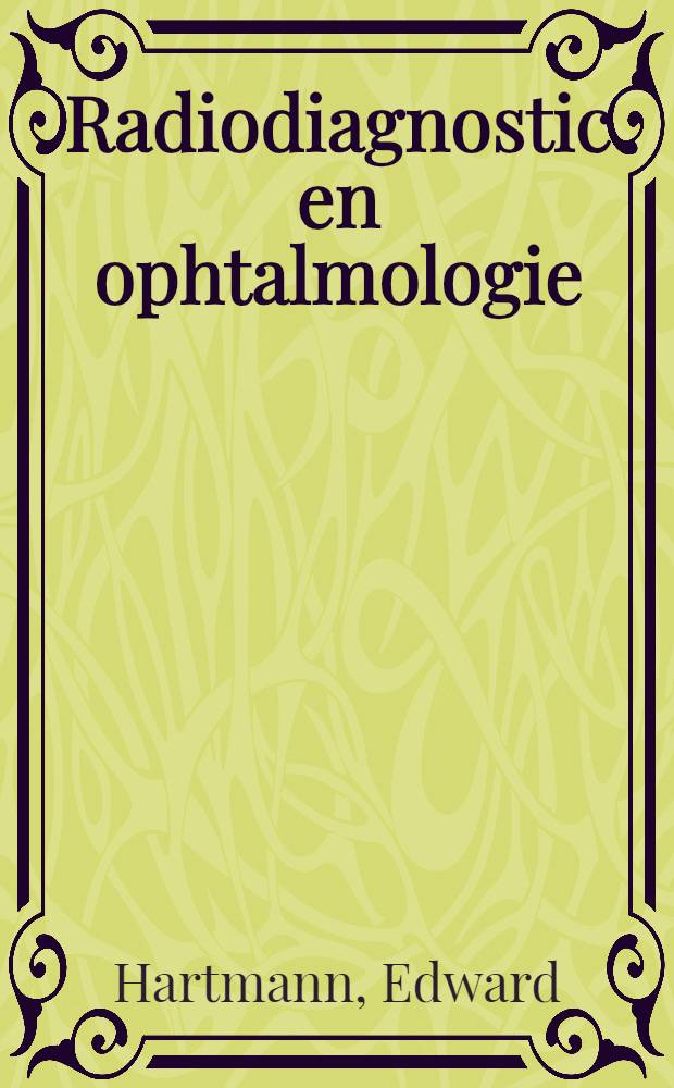 Radiodiagnostic en ophtalmologie