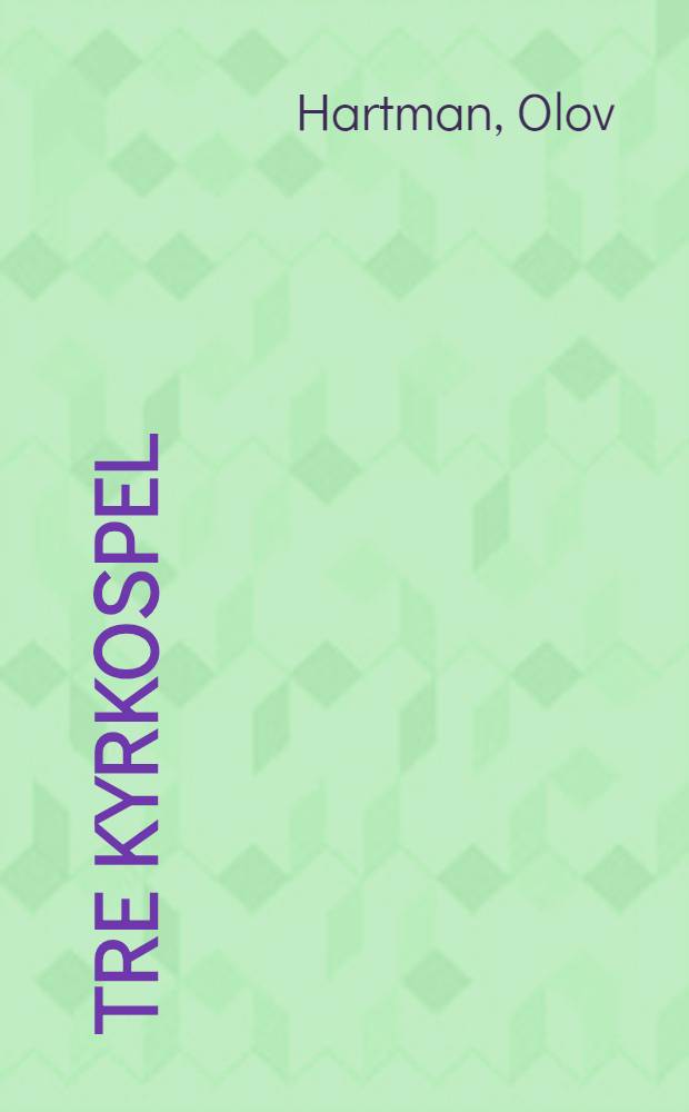 Tre kyrkospel
