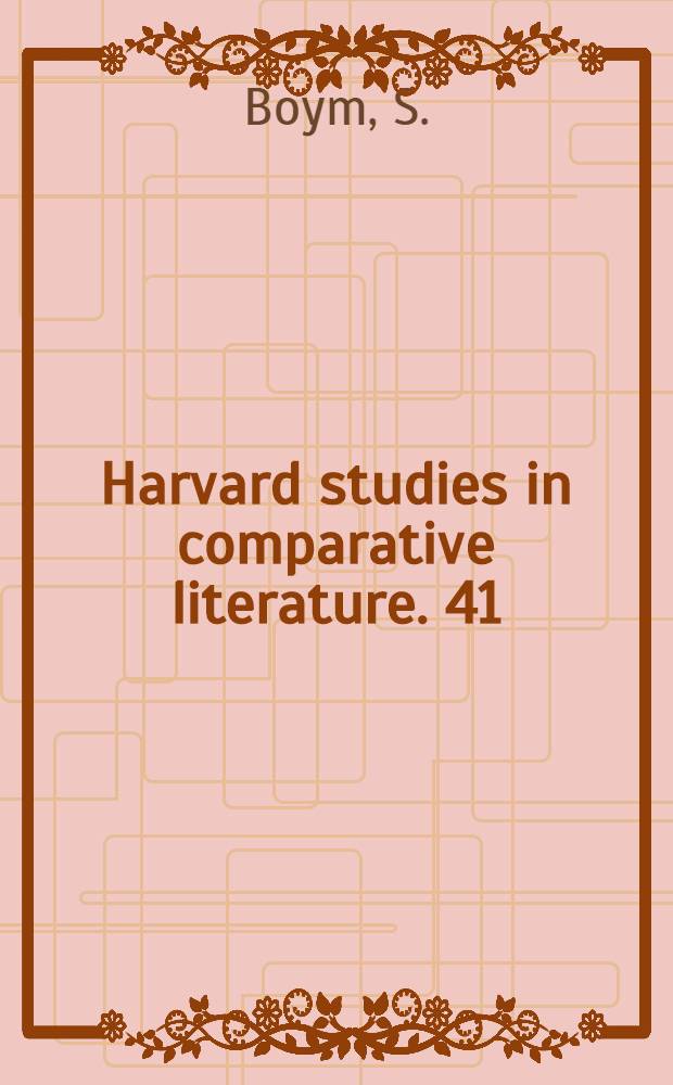 Harvard studies in comparative literature. 41 : Death in quotation marks