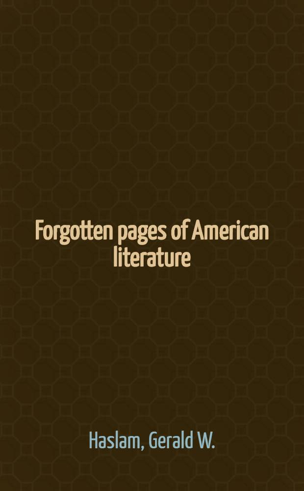 Forgotten pages of American literature : An anthology