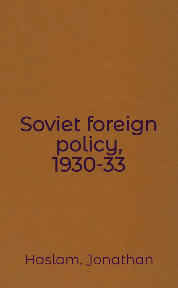 Soviet foreign policy, 1930-33 : The impact of the depression