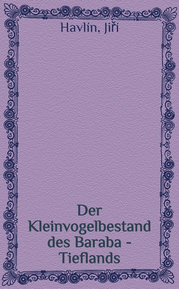 Der Kleinvogelbestand des Baraba - Tieflands (SW Sibirien) in der Zommerzugperiode