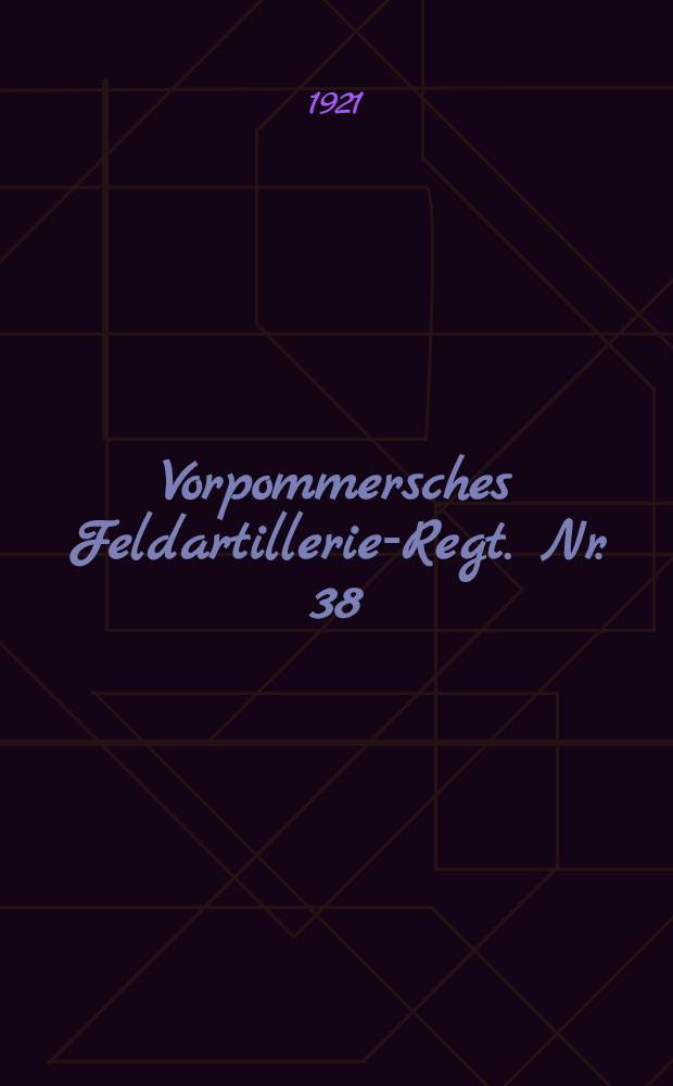 Vorpommersches Feldartillerie-Regt. Nr. 38