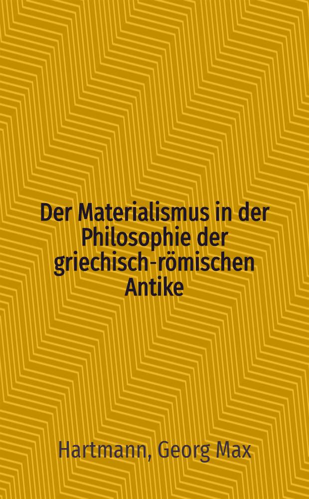 Der Materialismus in der Philosophie der griechisch-römischen Antike