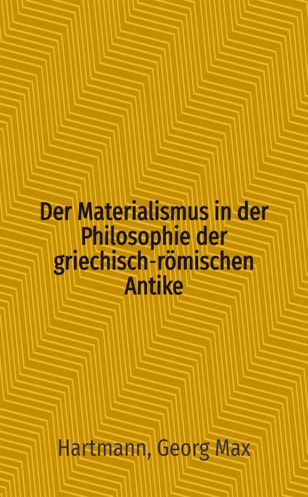 Der Materialismus in der Philosophie der griechisch-römischen Antike
