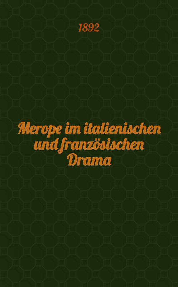 Merope im italienischen und französischen Drama
