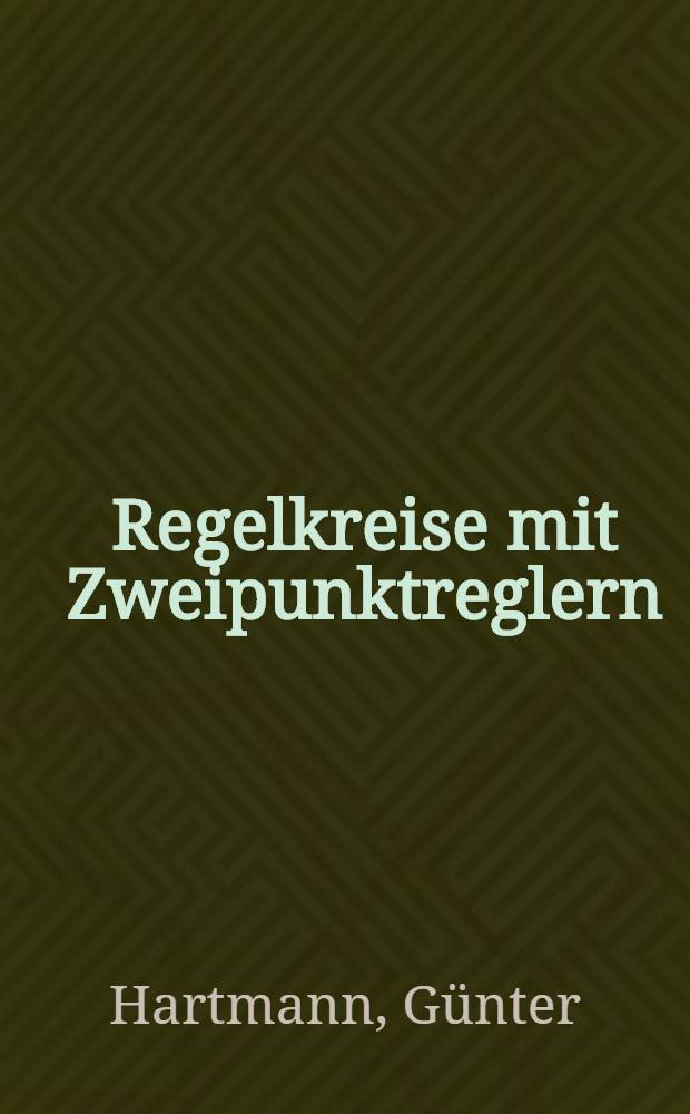 Regelkreise mit Zweipunktreglern