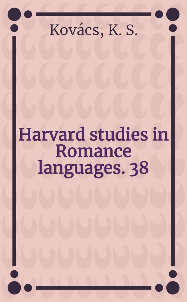 Harvard studies in Romance languages. 38 : "Le rêve et la vie"