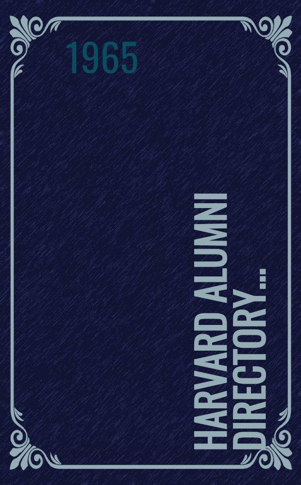 Harvard alumni directory ..