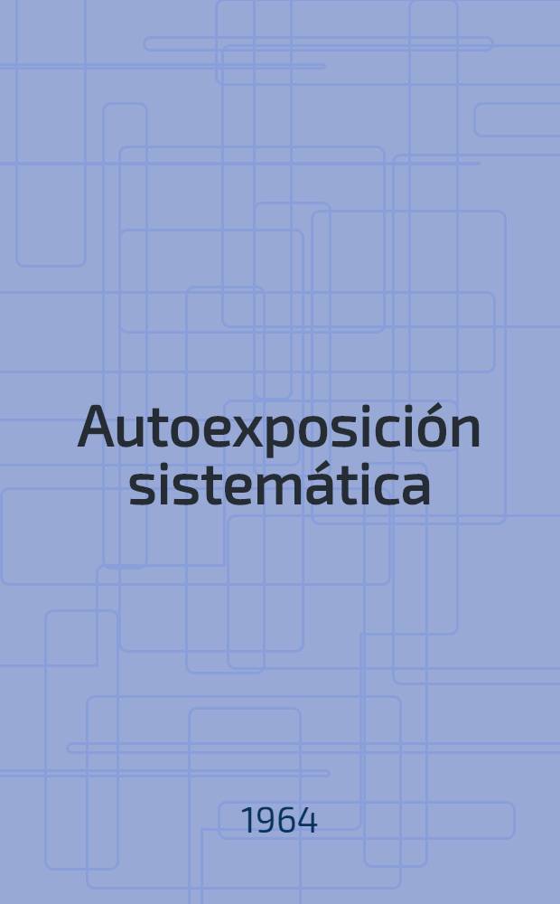 Autoexposición sistemática
