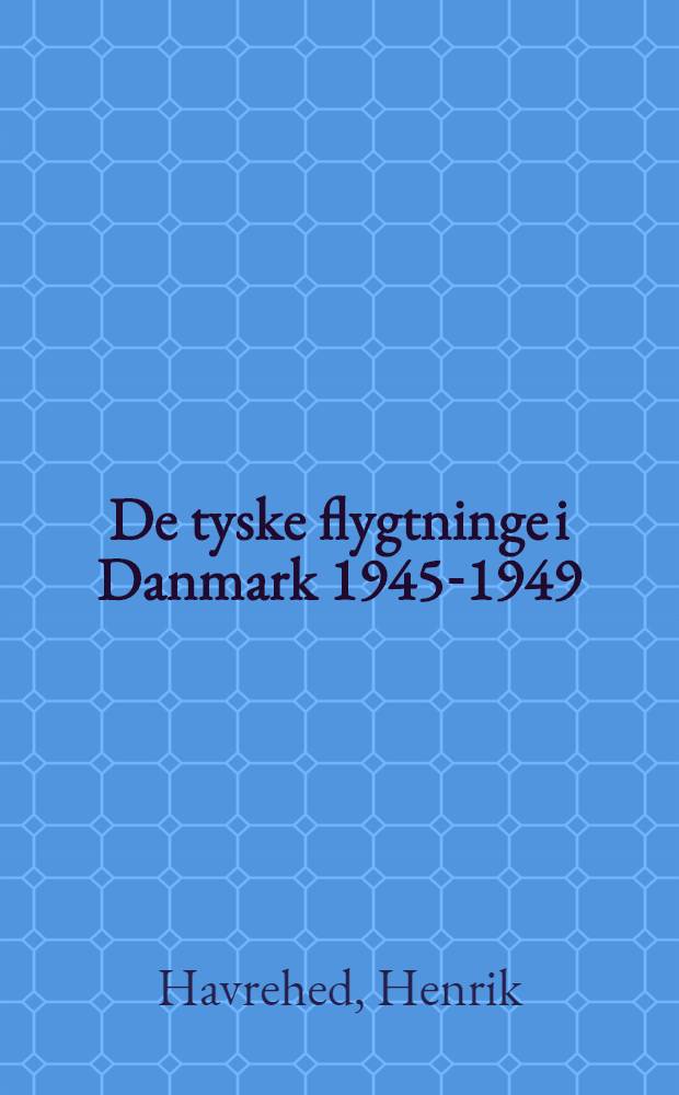 De tyske flygtninge i Danmark 1945-1949