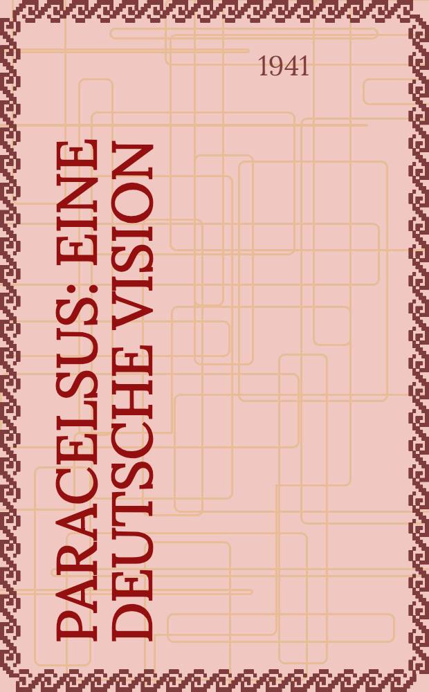 Paracelsus : Eine deutsche Vision