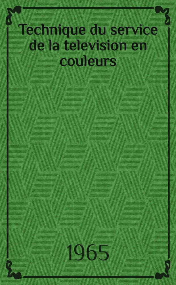 Technique du service de la television en couleurs : [En] deux tomes. T. 1 : Base fondamentale