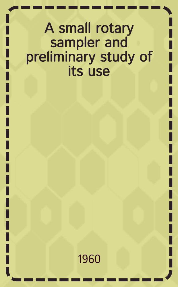 A small rotary sampler and preliminary study of its use