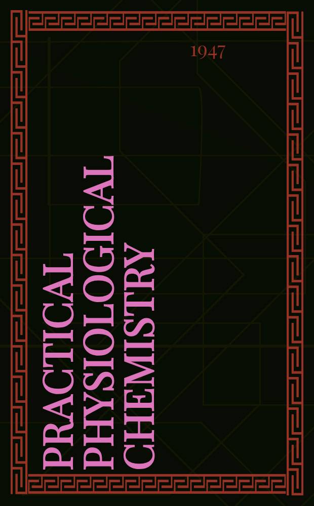 Practical physiological chemistry