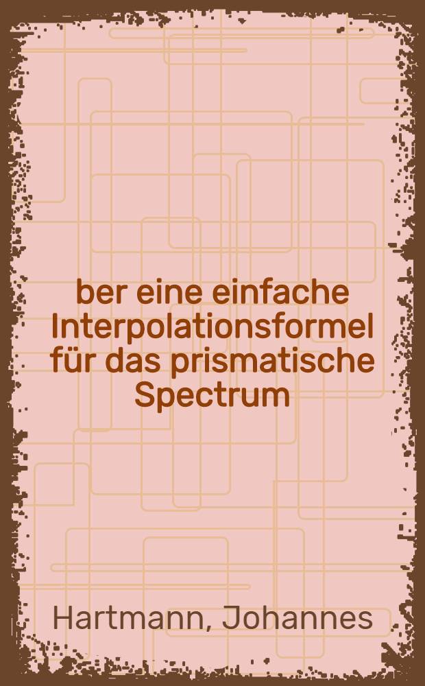 Über eine einfache Interpolationsformel für das prismatische Spectrum