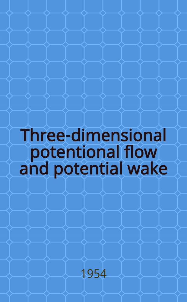 Three-dimensional potentional flow and potential wake