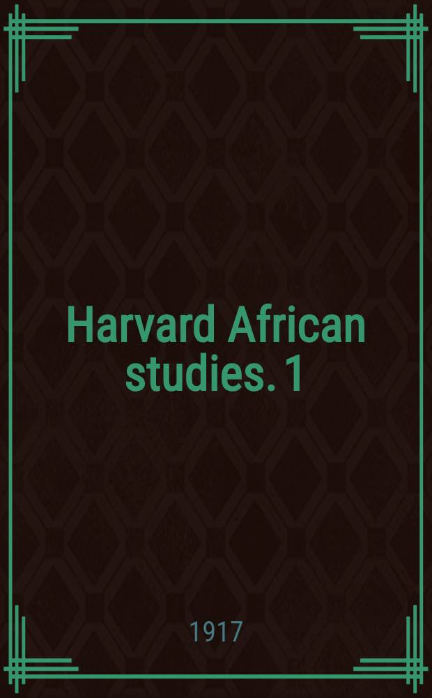 Harvard African studies. 1 : Varia Africana