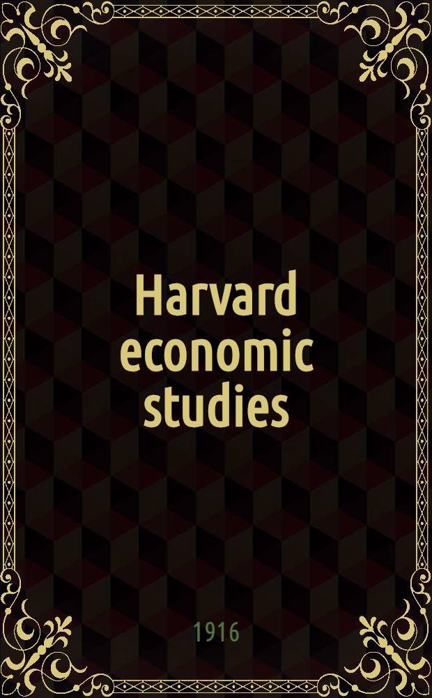 Harvard economic studies : Publ. under the dir. of the Dep. of economics. Vol. 15 : The financial history of Boston