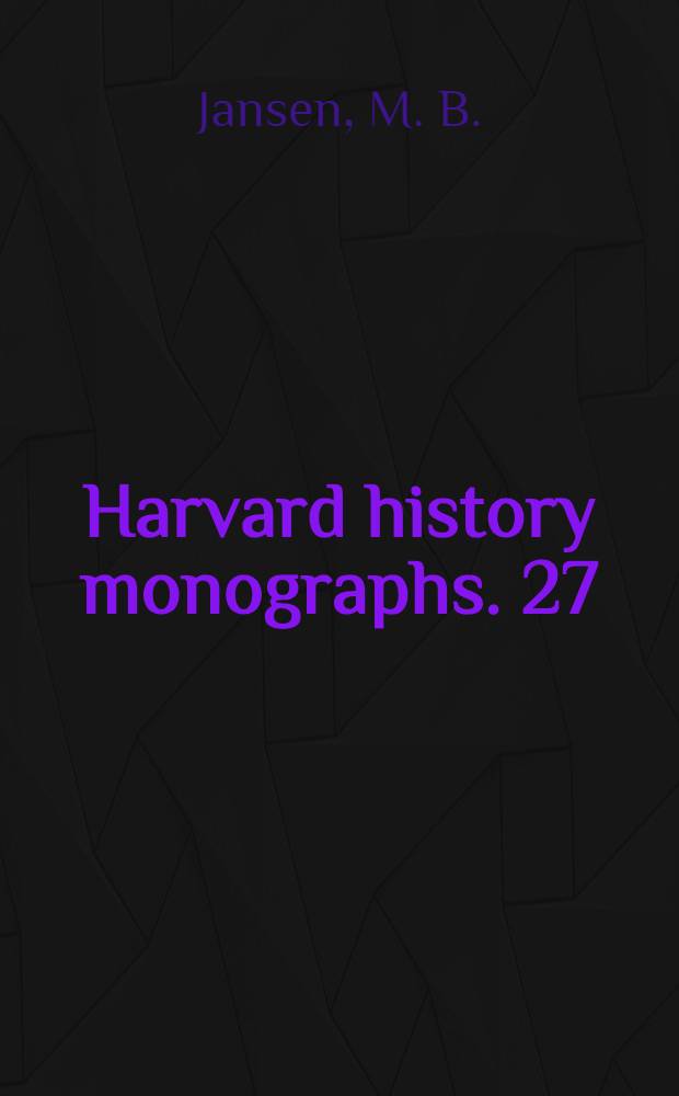 Harvard history monographs. 27 : The Japanese and Sun Yat-sen